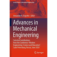 Advances in Mechanical Engineering: Selected Contributions from the Conference  [Paperback]