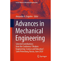 Advances in Mechanical Engineering: Selected Contributions from the Conference  [Hardcover]