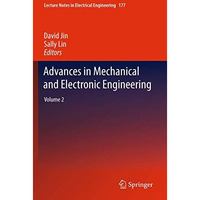 Advances in Mechanical and Electronic Engineering: Volume 2 [Paperback]