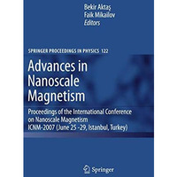 Advances in Nanoscale Magnetism: Proceedings of the International Conference on  [Paperback]