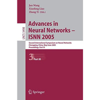 Advances in Neural Networks - ISNN 2005: Second International Symposium on Neura [Paperback]