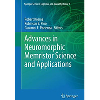 Advances in Neuromorphic Memristor Science and Applications [Hardcover]