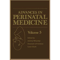 Advances in Perinatal Medicine: Volume 5 [Paperback]