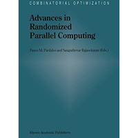 Advances in Randomized Parallel Computing [Hardcover]