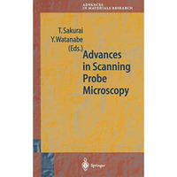 Advances in Scanning Probe Microscopy [Hardcover]