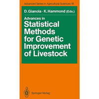 Advances in Statistical Methods for Genetic Improvement of Livestock [Paperback]