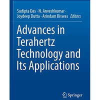 Advances in Terahertz Technology and Its Applications [Paperback]