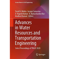 Advances in Water Resources and Transportation Engineering: Select Proceedings o [Hardcover]