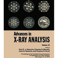 Advances in X-Ray Analysis: Volume 15 [Paperback]