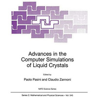 Advances in the Computer Simulatons of Liquid Crystals [Paperback]