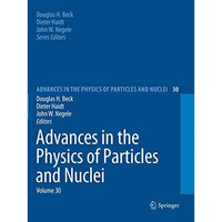 Advances in the Physics of Particles and Nuclei Volume 30 [Paperback]