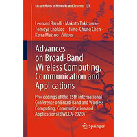 Advances on Broad-Band Wireless Computing, Communication and Applications: Proce [Paperback]