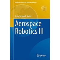 Aerospace Robotics III [Hardcover]