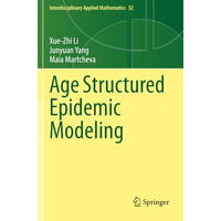 Age Structured Epidemic Modeling [Paperback]