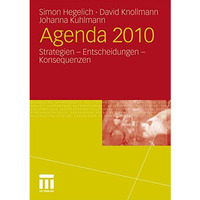 Agenda 2010: Strategien - Entscheidungen - Konsequenzen [Paperback]