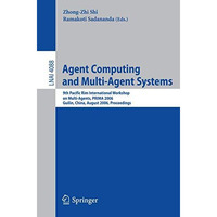 Agent Computing and Multi-Agent Systems: 9th Pacific Rim International Workshop  [Paperback]