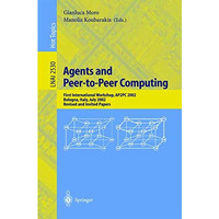 Agents and Peer-to-Peer Computing: First International Workshop, AP2PC 2002, Bol [Paperback]