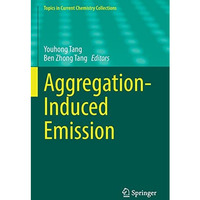 Aggregation-Induced Emission [Paperback]