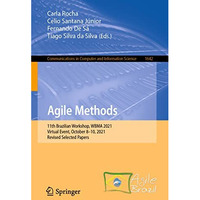 Agile Methods: 11th Brazilian Workshop, WBMA 2021, Virtual Event, October 810,  [Paperback]