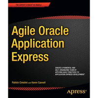 Agile Oracle Application Express [Paperback]