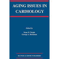 Aging Issues in Cardiology [Hardcover]