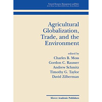 Agricultural Globalization Trade and the Environment [Hardcover]