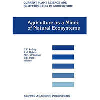 Agriculture as a Mimic of Natural Ecosystems [Paperback]