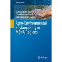 Agro-Environmental Sustainability in MENA Regions [Hardcover]