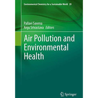 Air Pollution and Environmental Health [Hardcover]