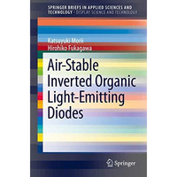 Air-Stable Inverted Organic Light-Emitting Diodes [Paperback]