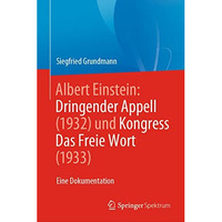 Albert Einstein Dringender Appell (1932) und Kongress Das Freie Wort (1933): Ein [Hardcover]