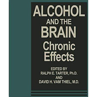 Alcohol and the Brain: Chronic Effects [Paperback]