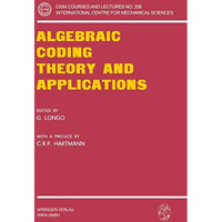 Algebraic Coding Theory and Applications [Paperback]