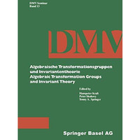 Algebraische Transformationsgruppen und Invariantentheorie Algebraic Transformat [Paperback]