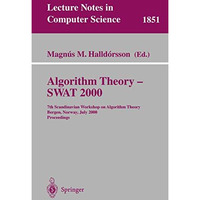 Algorithm Theory - SWAT 2000: 7th Scandinavian Workshop on Algorithm Theory Berg [Paperback]