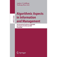 Algorithmic Aspects in Information and Management: 5th International Conference, [Paperback]