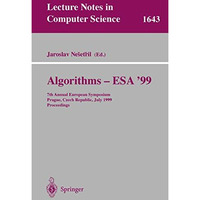 Algorithms - ESA'99: 7th Annual European Symposium, Prague, Czech Republic, July [Paperback]