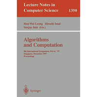 Algorithms and Computation: 8th International Symposium, ISAAC'97, Singapore, De [Paperback]