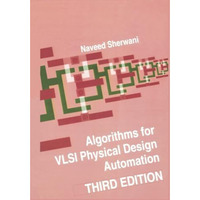 Algorithms for VLSI Physical Design Automation [Paperback]