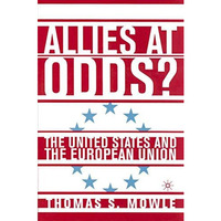 Allies at Odds?: The United States and the European Union [Paperback]