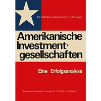 Amerikanische Investmentgesellschaften: Eine Erfolgsanalyse [Paperback]