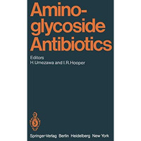 Aminoglycoside Antibiotics [Paperback]