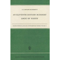 An Eleventh-Century Buddhist Logic of Exists: Ratnak+rtis KcaGabhaEgasiddhi%  [Paperback]