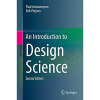 An Introduction to Design Science [Hardcover]