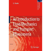 An Introduction to Fluid Mechanics and Transport Phenomena [Hardcover]