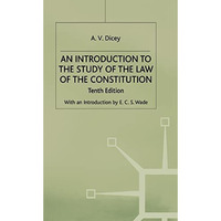 An Introduction to the Study of the Law of the Constitution [Hardcover]