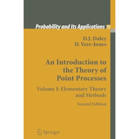 An Introduction to the Theory of Point Processes: Volume I: Elementary Theory an [Paperback]