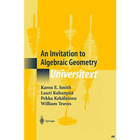 An Invitation to Algebraic Geometry [Hardcover]