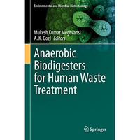 Anaerobic Biodigesters for Human Waste Treatment [Hardcover]