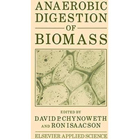 Anaerobic Digestion of Biomass [Hardcover]